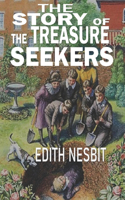 The Story of the Treasure Seekers "Annotated"