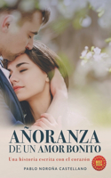 Añoranza de Un Amor Bonito