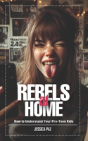 Rebels At Home