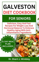 Galveston Diet Cookbook for Seniors