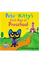 Pete the Kitty's First Day of Preschool