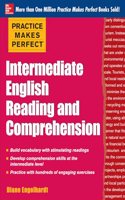 Practice Makes Perfect Intermediate English Reading and Comprehension: (Practice Makes Perfect)