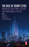 Rise of Smart Cities: Advanced Structural Sensing and Monitoring Systems