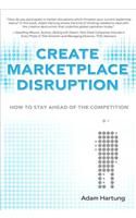 Create Marketplace Disruption: How to Stay Ahead of the Competition