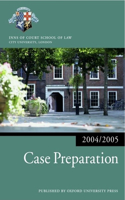 Case Preparation 2004/2005