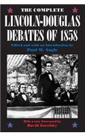 The Complete Lincoln-Douglas Debates of 1858