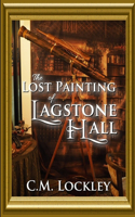 Lost Painting of Lagstone Hall