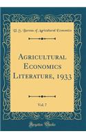 Agricultural Economics Literature, 1933, Vol. 7 (Classic Reprint)