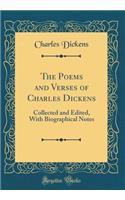 The Poems and Verses of Charles Dickens