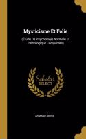 Mysticisme Et Folie