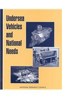 Undersea Vehicles and National Needs