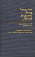 Innovative Aging Programs Abroad