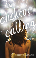 The Cuckoo's Calling: (1 Cormoran Strike Novel)