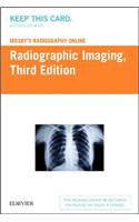 Mosby's Radiography Online: Radiographic Imaging (Access Code)