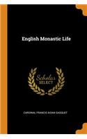 English Monastic Life