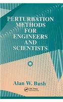 Perturbation Methods for Engineers and Scientists