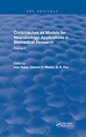 Cockroaches as Models for Neurobiology: Applications in Biomedical Research: Volume II