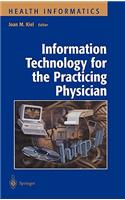 Information Technology for the Practicing Physician