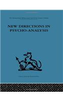 New Directions in Psycho-Analysis