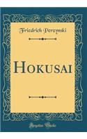 Hokusai (Classic Reprint)