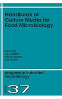 Handbook of Culture Media for Food Microbiology