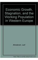 Economic Growth Stagnation and the Working Populat ion in Western Europe