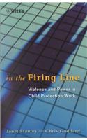 In the Firing Line: Violence and Power in Child Protection Work