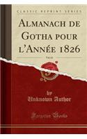 Almanach de Gotha Pour l'Année 1826, Vol. 63 (Classic Reprint)