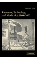 Literature, Technology, and Modernity, 1860-2000