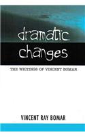 Dramatic Changes