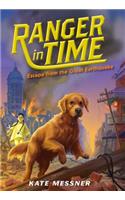 Escape from the Great Earthquake (Ranger in Time #6)