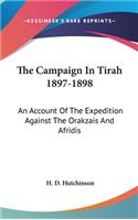 The Campaign In Tirah 1897-1898