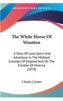 White Horse Of Wootton