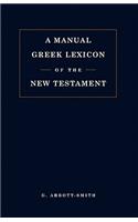 Manual Greek Lexicon of the New Testament