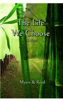 The Life We Choose