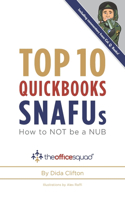 Top 10 QuickBooks SNAFUs