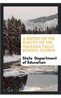A Report of the Survey of the Niagara Falls School System