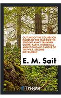 Outline of the Course on Issues of the War for the Student Army Training Corps. Part I. Historical and economic causes of the war. Second Instalment