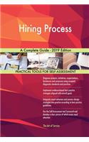 Hiring Process A Complete Guide - 2019 Edition