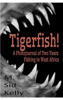 Tigerfish!