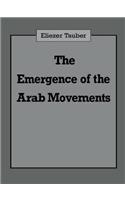 Emergence of the Arab Movements