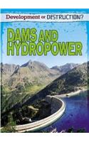 Development or Destruction?: Dams and Hydropower
