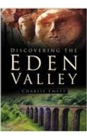 Discovering the Eden Valley