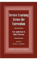 Service Learning Across the Curriculum