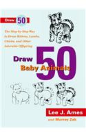 Draw 50 Baby Animals
