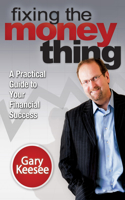 Fixing the Money Thing: A Practical Guide to Your Financial Success(English)