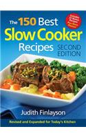 150 Best Slow Cooker Recipes