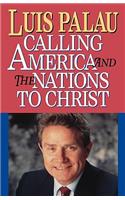 Calling America and the Nations to Christ