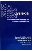 Dyslexia: Interdisciplinary Approaches to Reading Disabilities