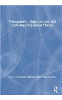 Management, Organizations and Contemporary Social Theory